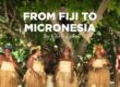 Blog_From Fiji to Micronesia