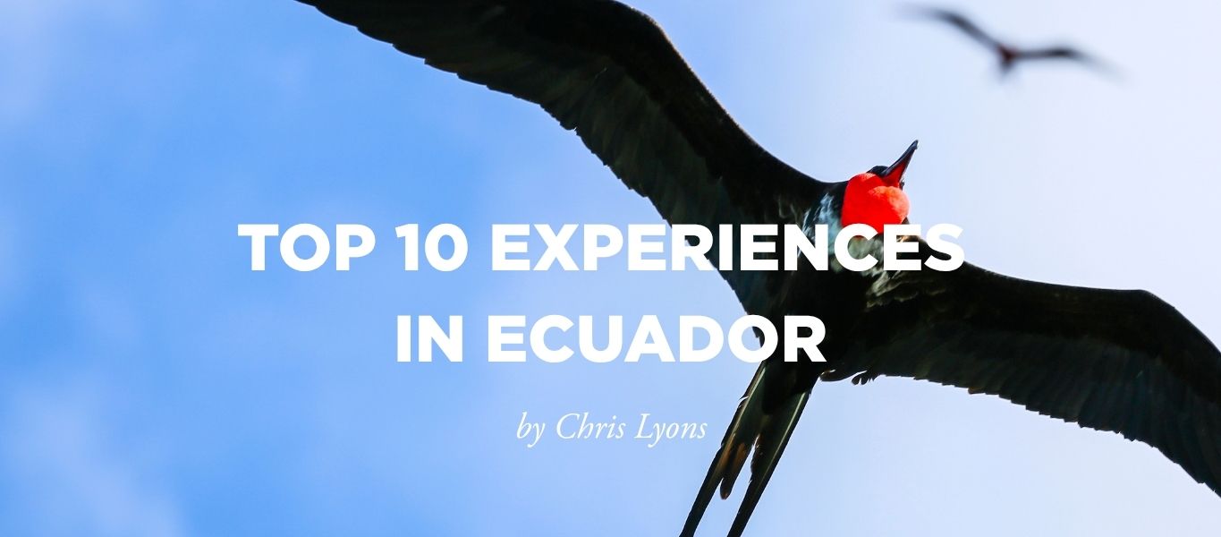 Ecuador's Top 10
