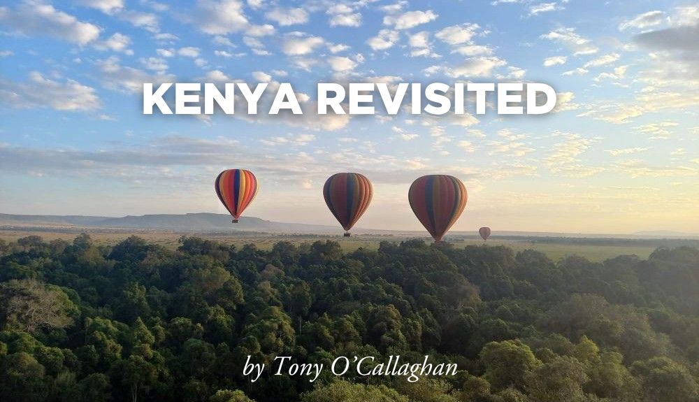 Kenya Revisited